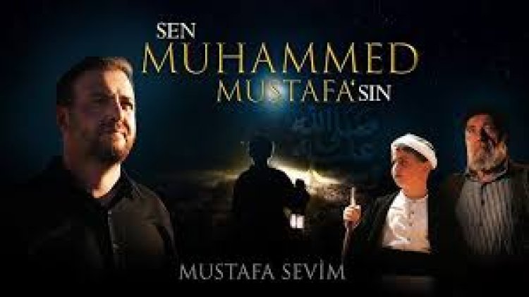 Mustafa Sevim - Sen Muhammed Mustafasın